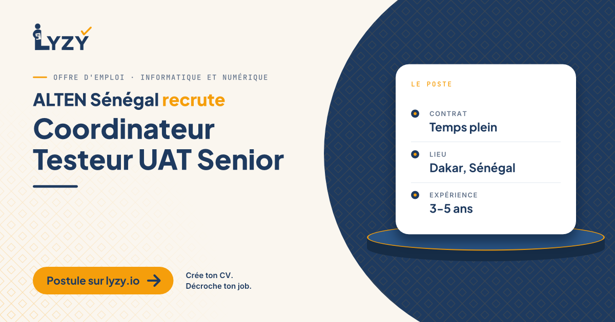 Alten Sénégal recrute Coordinateur Testeur UAT Senior